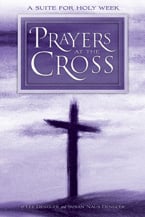 Prayers at the Cross SATB Choral Score cover Thumbnail